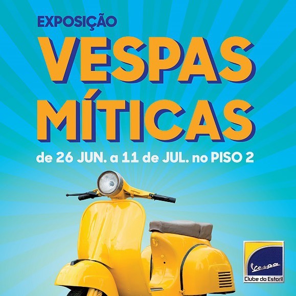 Exposição Vespas Míticas de 26 Junho a 11 de Julho de 2021, no piso 2 do Oeiras Parque